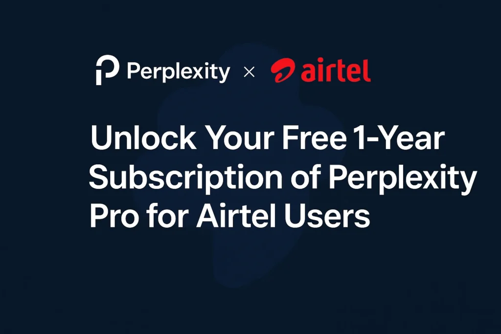 1-year subscription to Perplexity Pro with Airtel