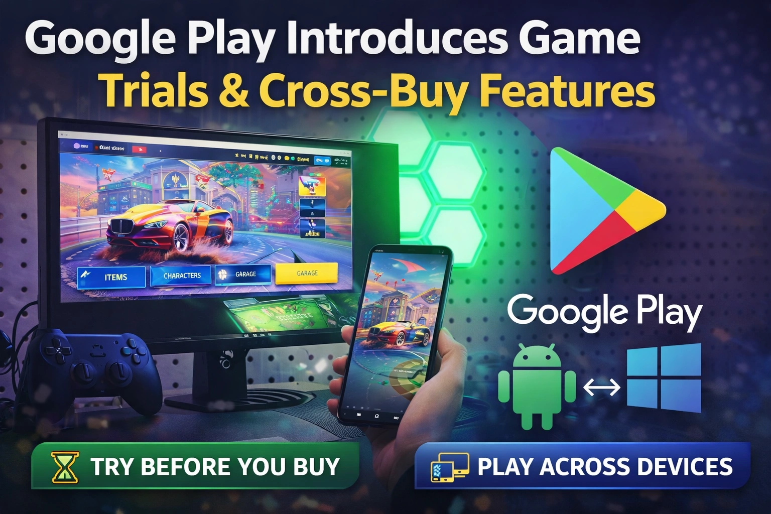 Google Play Introduces Game Trials and Cross-Buy Features for Gamers