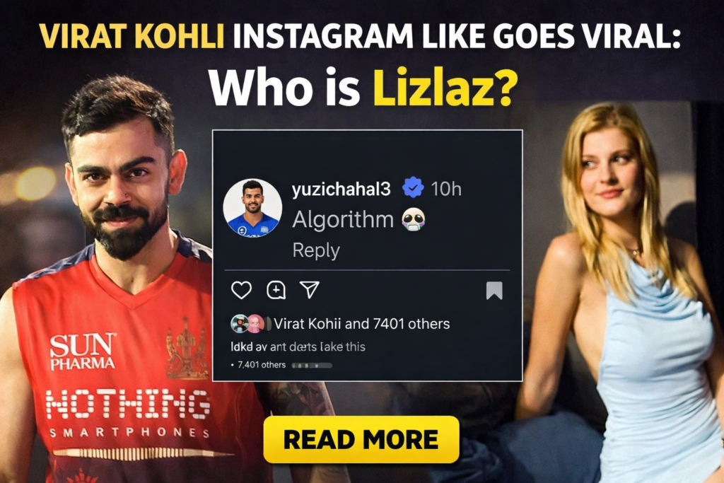 Virat Kohli Instagram Like Goes Viral: Who is Lizlaz?