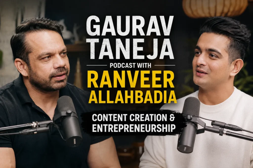 Gaurav Taneja Podcast with Ranveer Allahbadia – Content Creation & Entrepreneurship