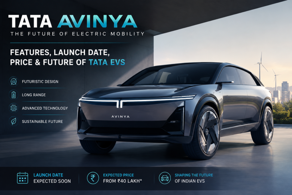 Tata Avinya: Features, Launch Date, Price & Future of Tata EVs