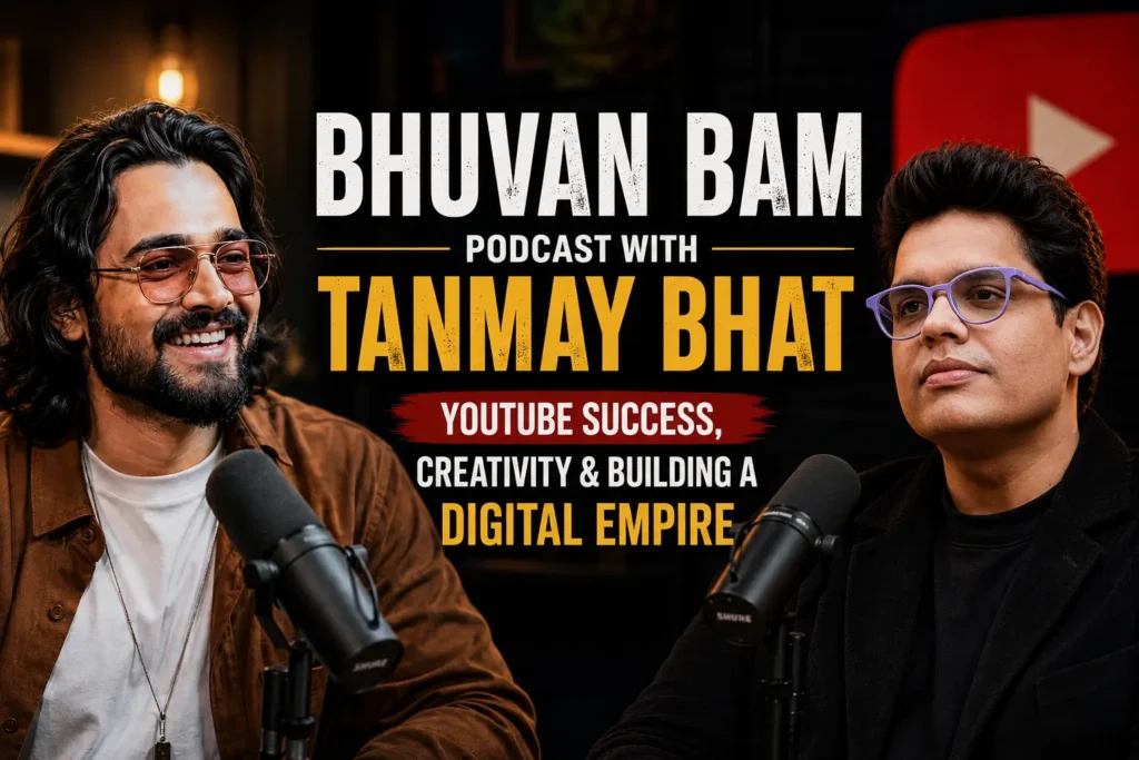 Bhuvan Bam Podcast with Tanmay Bhat – YouTube Success, Creativity & Building a Digital Empire