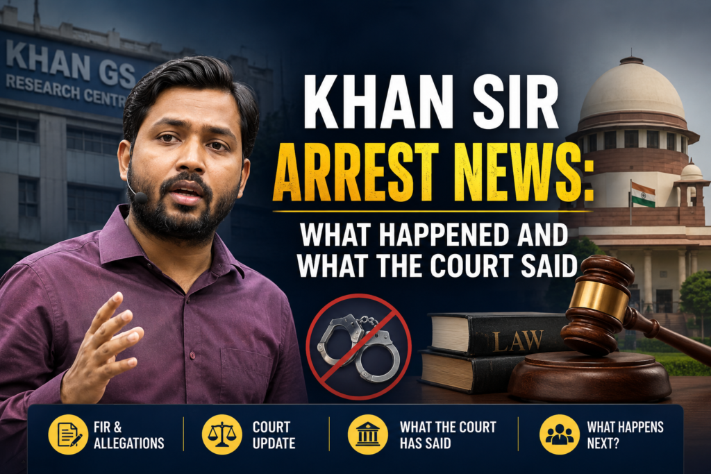 Khan Sir Arrest News
