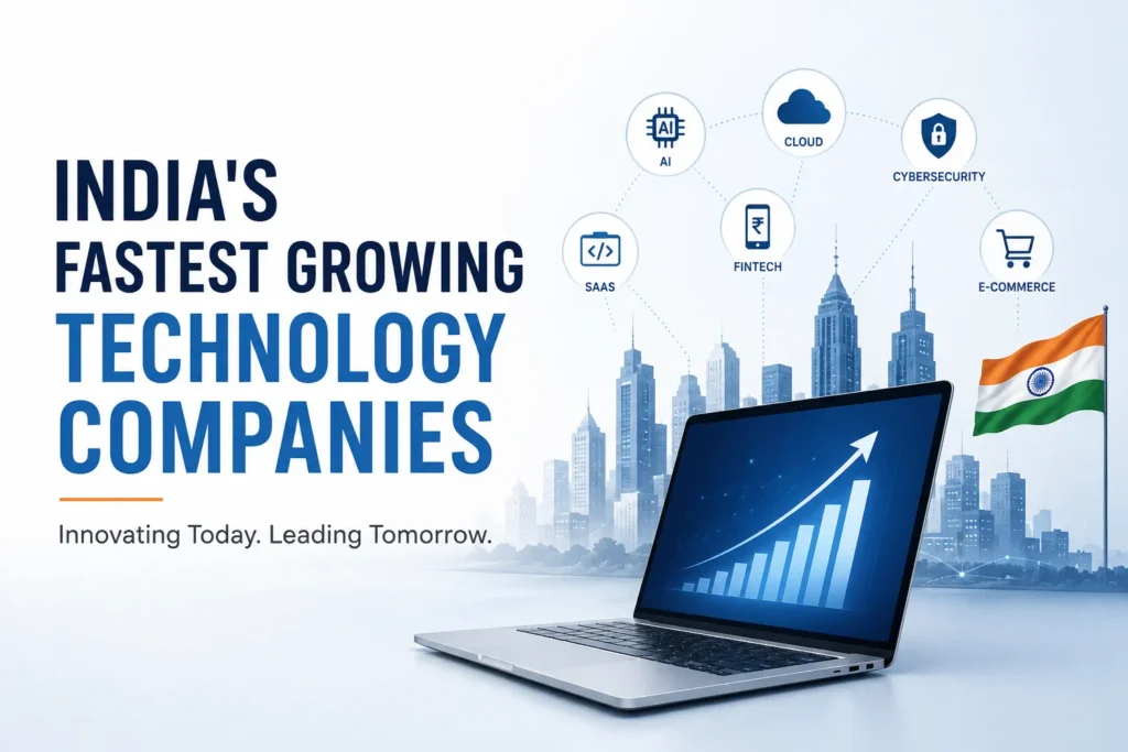 India's Fastest Growing Technology Companies