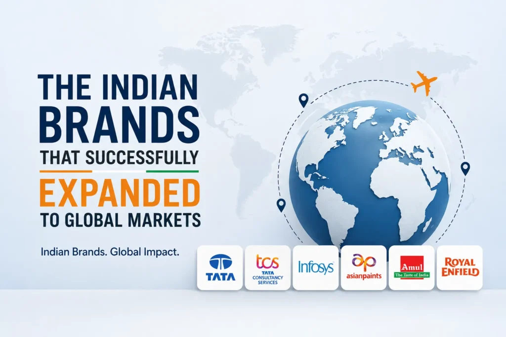 The Indian Brands That Successfully Expanded to Global Markets