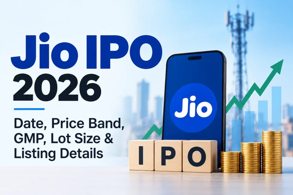 Jio IPO 2026: IPO Date, Price Band, GMP, Lot Size and Listing Details